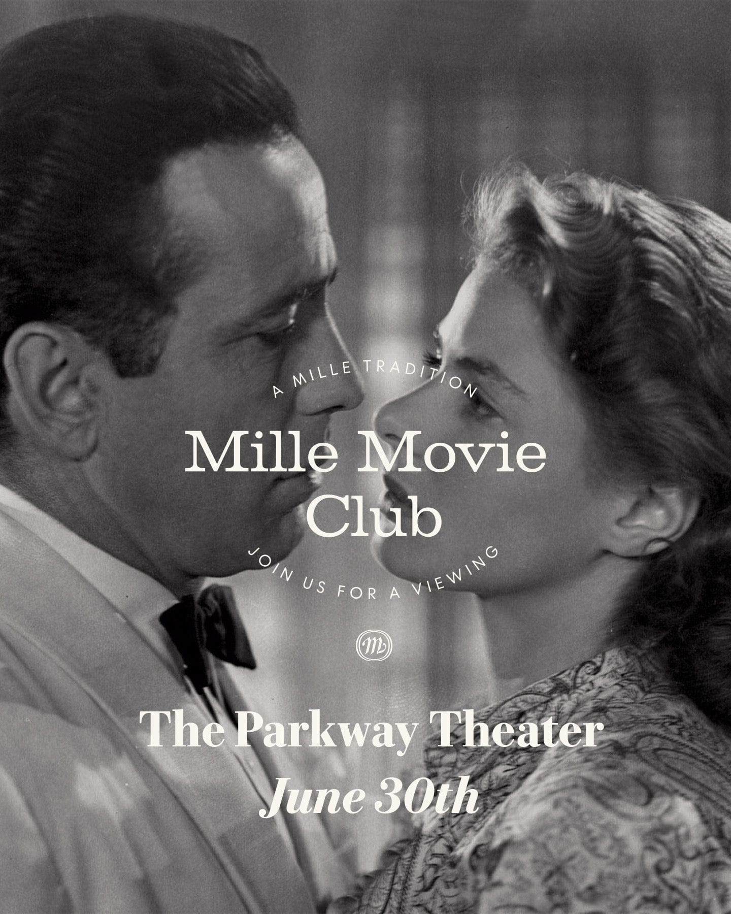 MILLE MILLE MOVIE CLUB - CASABLANCA JUNE 30th