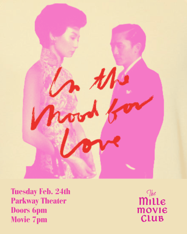 MILLE MOVIE CLUB - IN THE MOOD FOR LOVE - FEBRUARY 24th — view 1