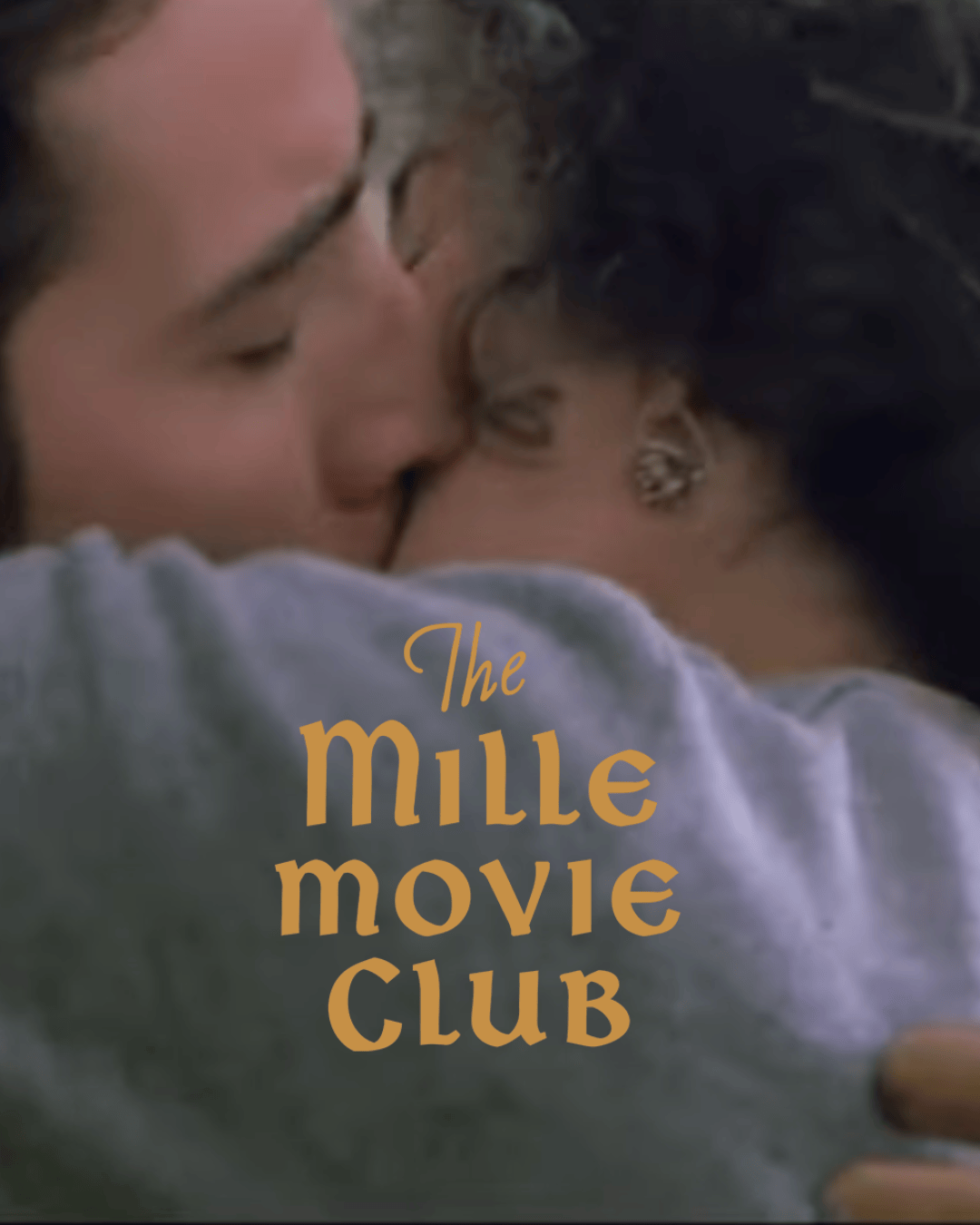 MILLE MILLE MOVIE CLUB - MOONSTRUCK - DECEMBER 16th