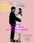 MILLE MILLE MOVIE CLUB - THE UMBRELLAS OF CHERBOURG - JANUARY 20th