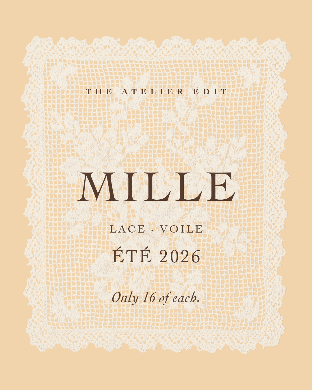 The Atelier Edit — Only Sixteen of Each
