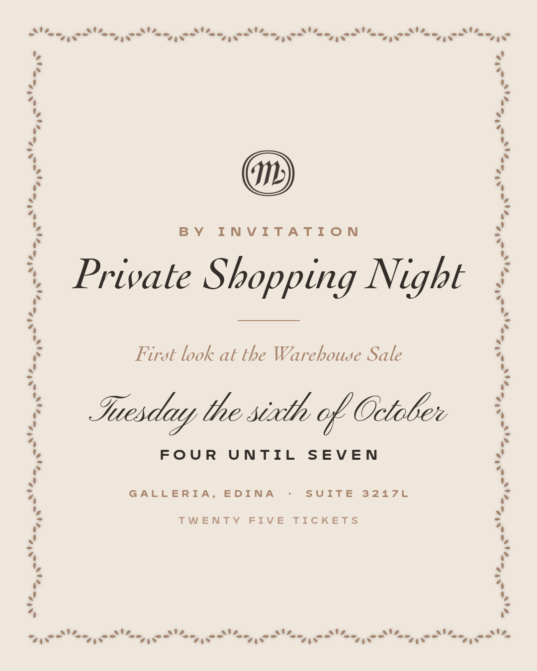 Private Shopping Night at MILLE, by invitation, Tuesday the sixth of October, four until seven, Galleria Edina Suite 3217L, twenty five tickets