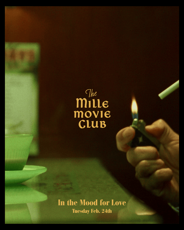 MILLE MOVIE CLUB - IN THE MOOD FOR LOVE - FEBRUARY 24th — view 5