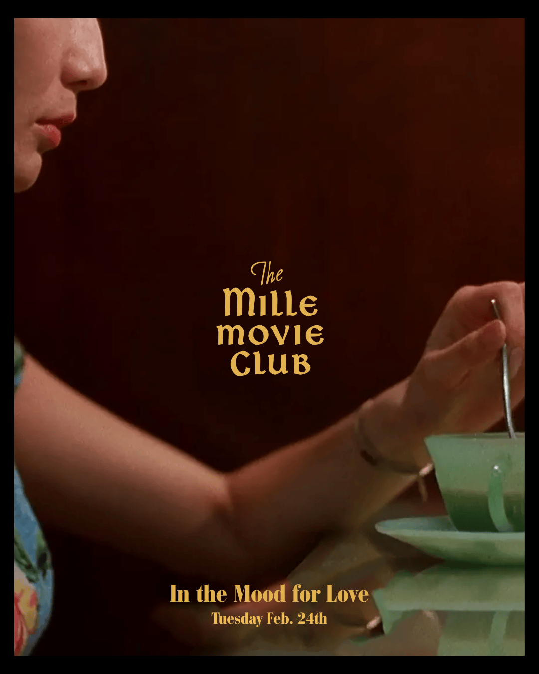 MILLE MILLE MOVIE CLUB - IN THE MOOD FOR LOVE - FEBRUARY 24th