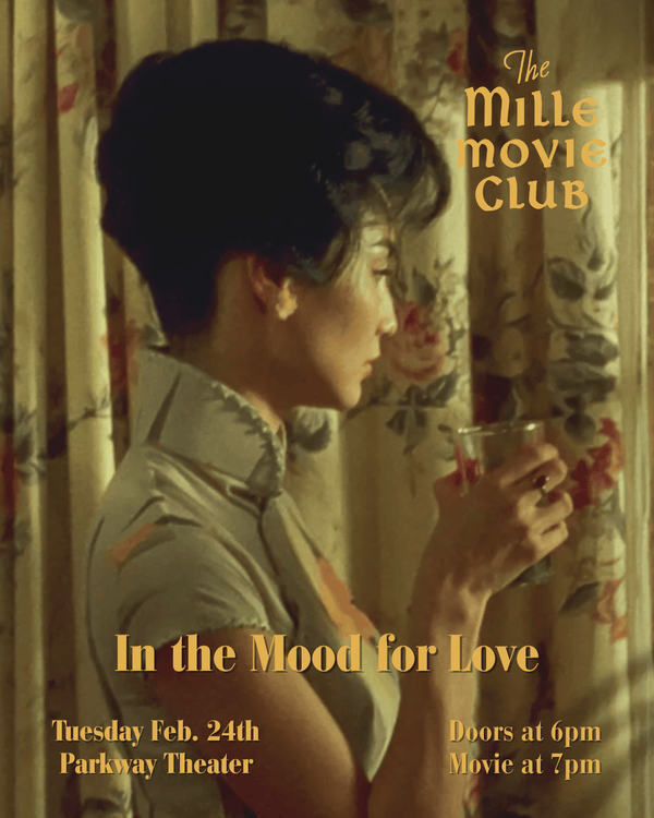 MILLE MOVIE CLUB - IN THE MOOD FOR LOVE - FEBRUARY 24th — view 2