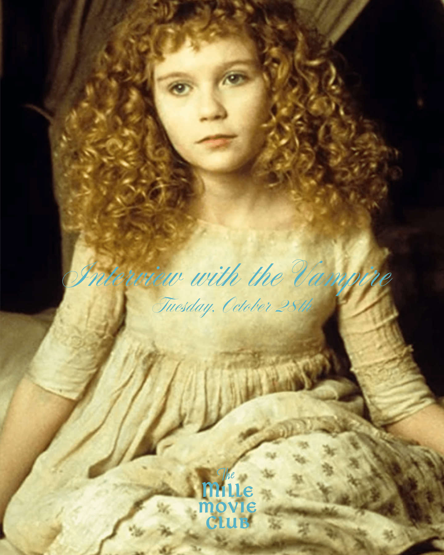 MILLE MILLE MOVIE CLUB - INTERVIEW WITH THE VAMPIRE - OCTOBER 28th