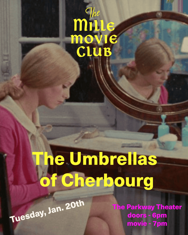 MILLE MOVIE CLUB - THE UMBRELLAS OF CHERBOURG - JANUARY 20th — view 3
