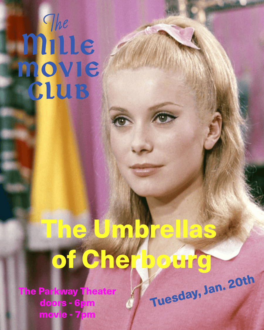 MILLE MOVIE CLUB - THE UMBRELLAS OF CHERBOURG - JANUARY 20th — alternate view