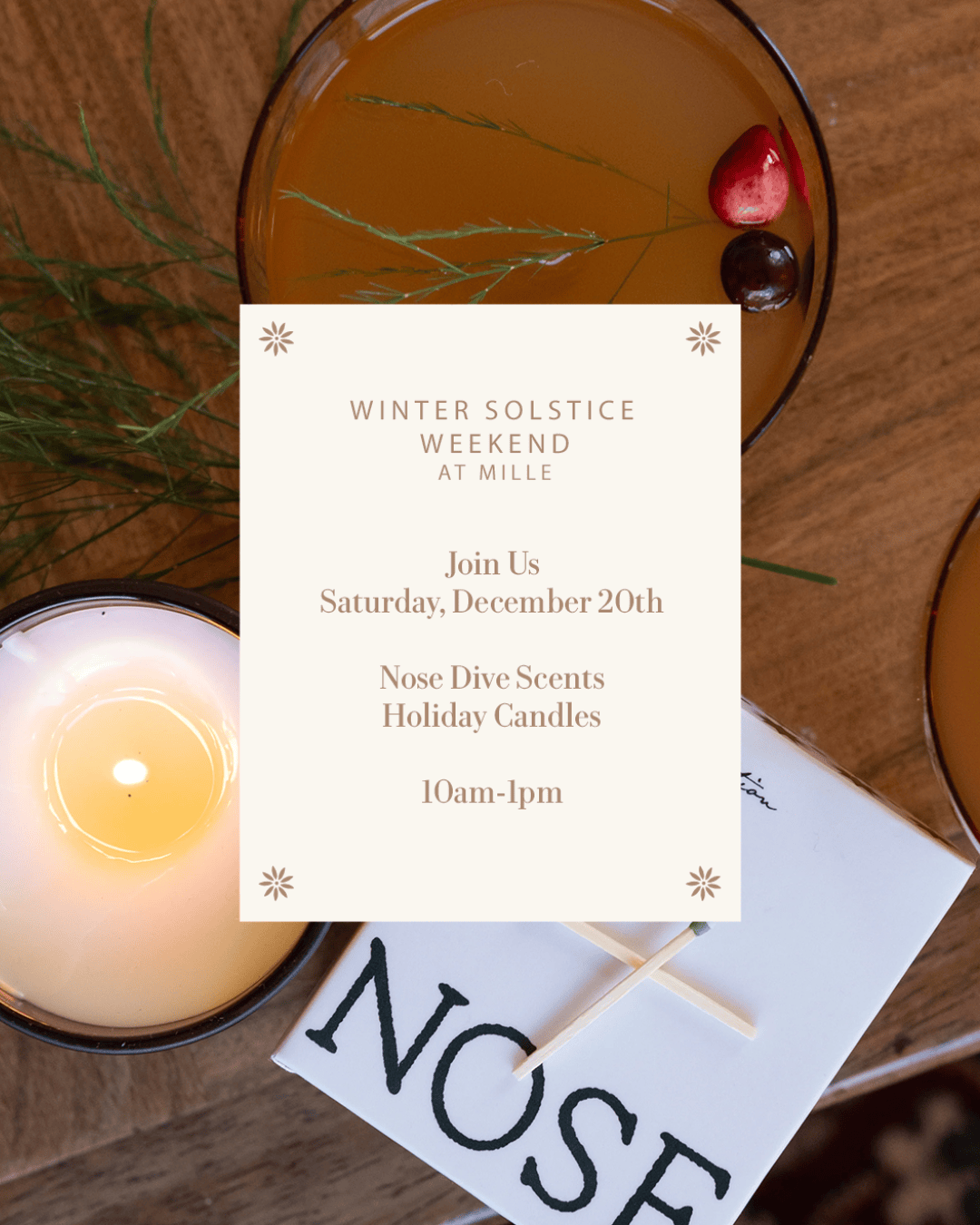 MILLE SOLSTICE EVENT - NOSE DIVE CANDLE POPUP - DEC 20th